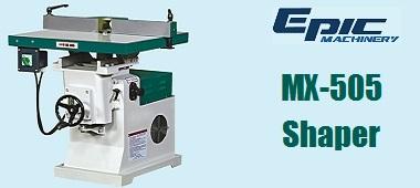 MX505 Shaper